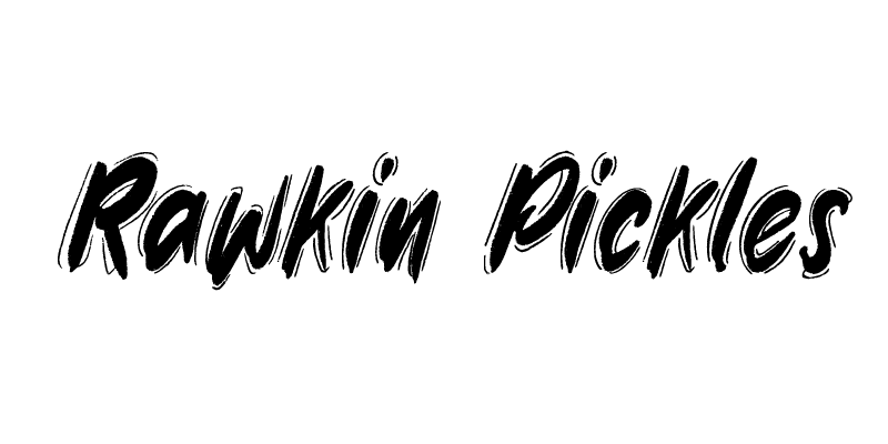 Rawkin pickles demo